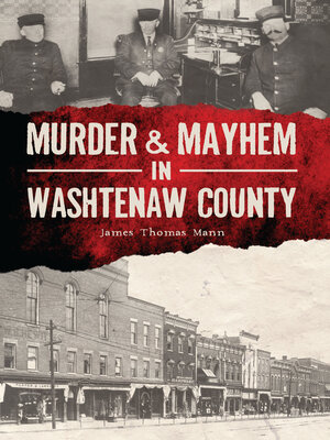 Murder & Mayhem in Washtenaw County - ebook
